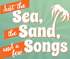 Just The Sea, The Sand, & A Few Songs
